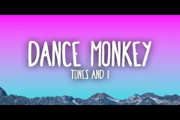 Tones and I - Dance Monkey () Lyrics