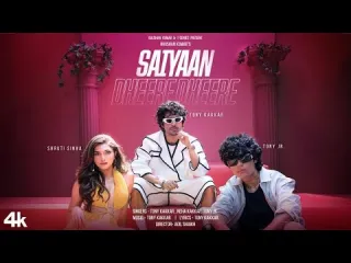 Saiyaan Dheere Dheere  in Hindi and English Lyrics