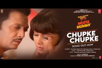 Chupke Chupke: Mr. Mummy | Riteish, Genelia | Rochak Kohli, Armaan M, Shilpa R| Kumaar | Bhushan K Lyrics