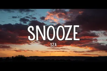 SZA  Snooze  Lyrics