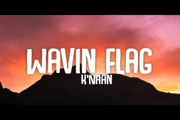 Wavin039 Flag Song Lyrics