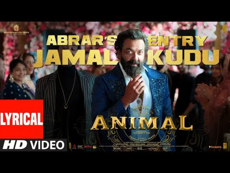 Abrar’s Entry - Jamal Kudu - ANIMAL | RANBIR KAPOOR | BOBBY DEOL | SANDEEP REDDY VANGA | Lyrics