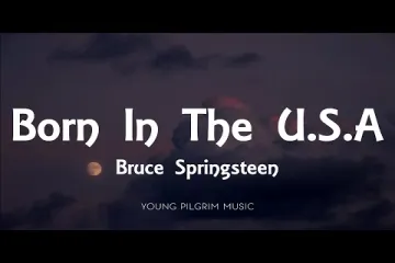 Born in the USA Song Lyrics