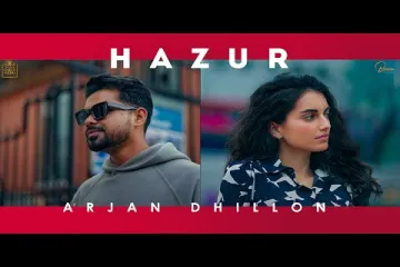 HAZUR (Official Video) Arjan Dhillon | Mxrci | Latest Punjabi Song Lyrics