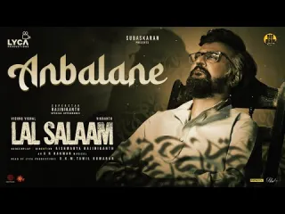 Anbalane    Lal Salaam Lyrics