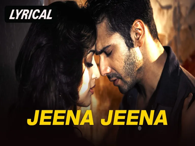 Jeena Jeena Lyrics - Badlapur