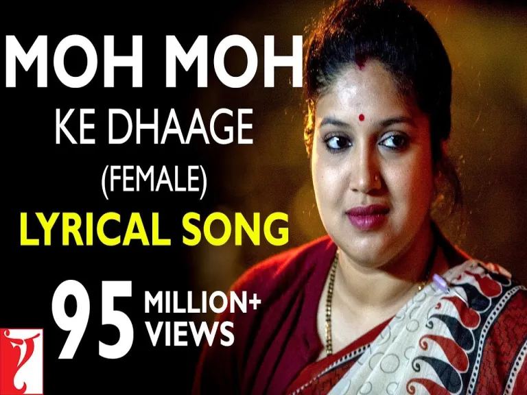 Moh Moh Ke Dhaage Lyrics - Varun Grover