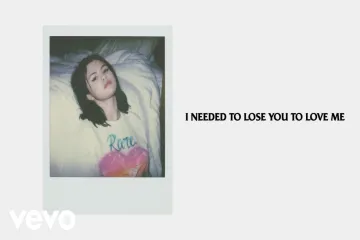 Lose You To Love Me Lyrics - Selena Gomez