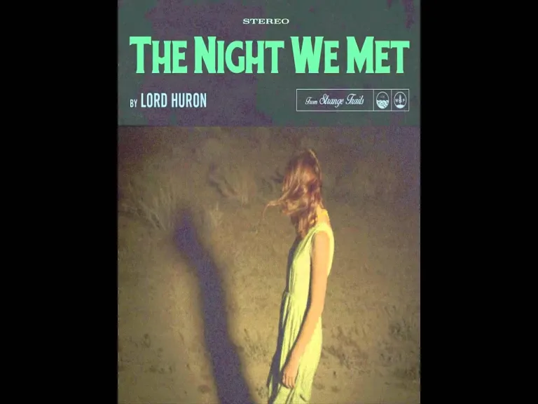 The night we met Lyrics - Lord Huron
