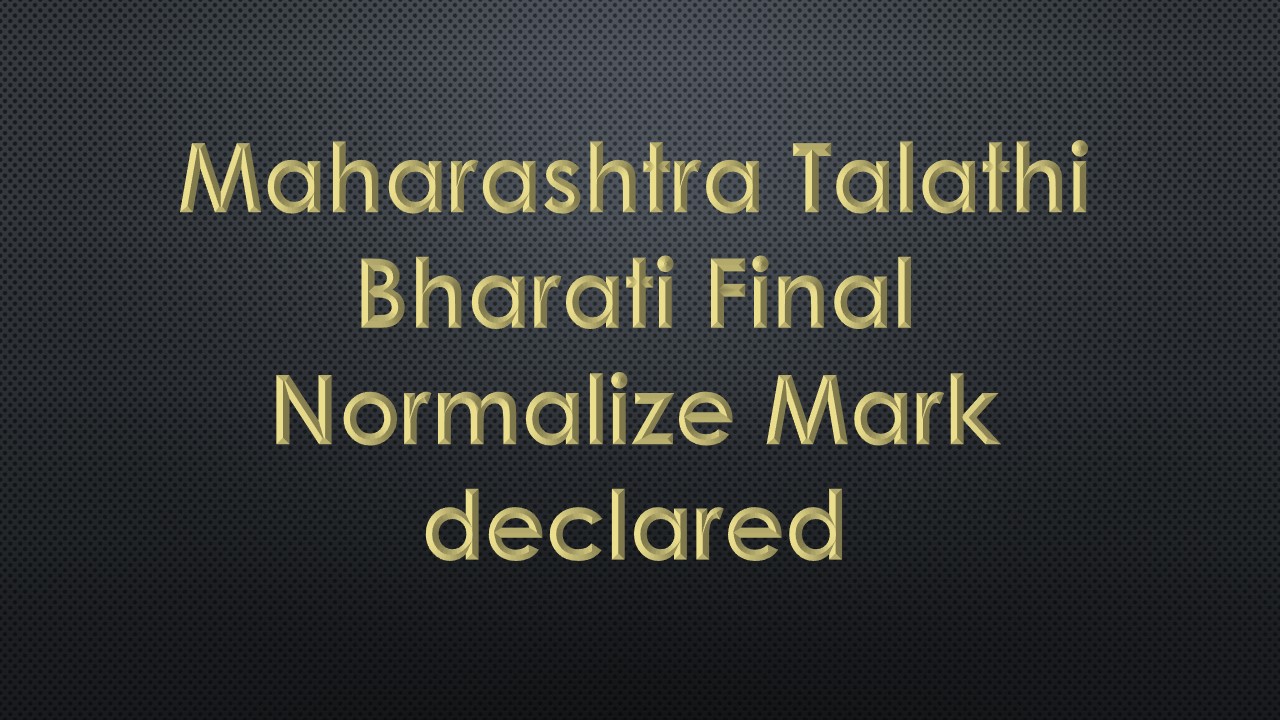 Maharashtra Talathi Bharati Exam: Official Release of Finalized Normalized Marks List